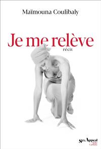 Je me relève : récit