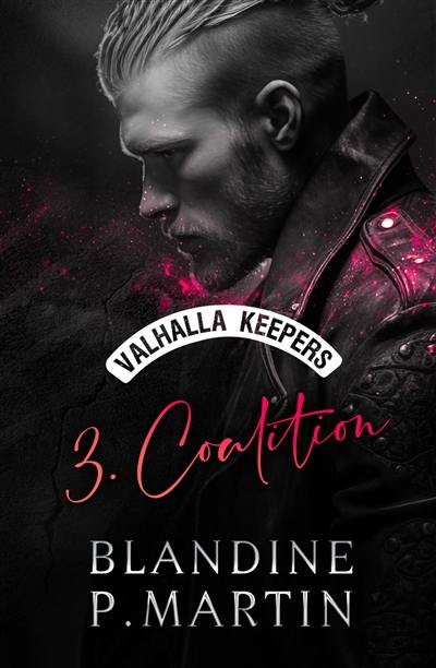 Valhalla keepers. Vol. 3. Coalition