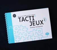 Tacti'jeux : 30 nouveaux défis tactiles à relever !. Vol. 2