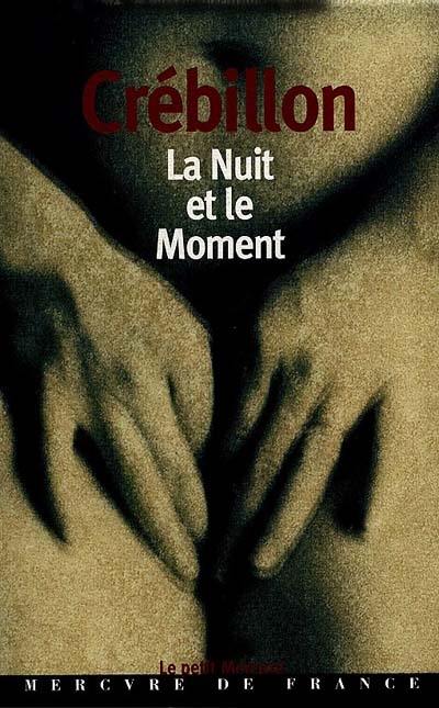 La nuit et le moment