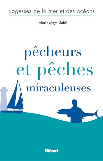 Pêcheurs et pêches miraculeuses