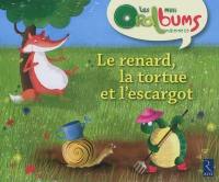 Le renard, la tortue et l'escargot