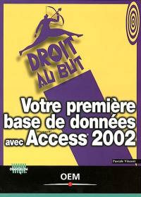 Votre première base de données avec Access 2002