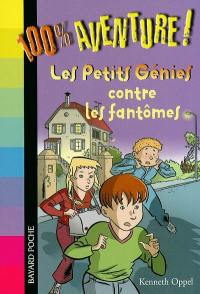 Les petits génies contre les fantômes