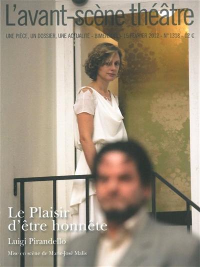 Avant-scène théâtre (L'), n° 1318. Le plaisir d'être honnête