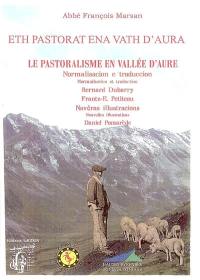 Eth pastorat ena vath d'Aura. Le pastoralisme en vallée d'Aure