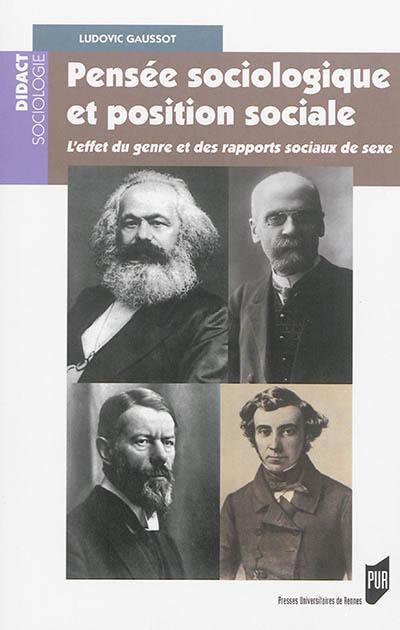 Pensée sociologique et position sociale : l'effet du genre et des rapports sociaux de sexe