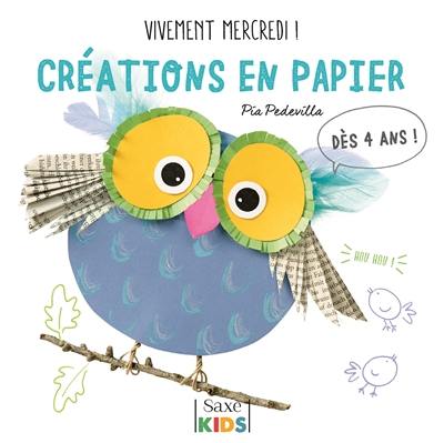 Vivement mercredi !. Créations en papier