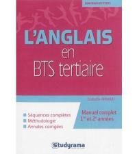 L'anglais en BTS tertiaire : manuel complet 1re et 2e années