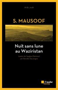 Nuit sans lune au Waziristan