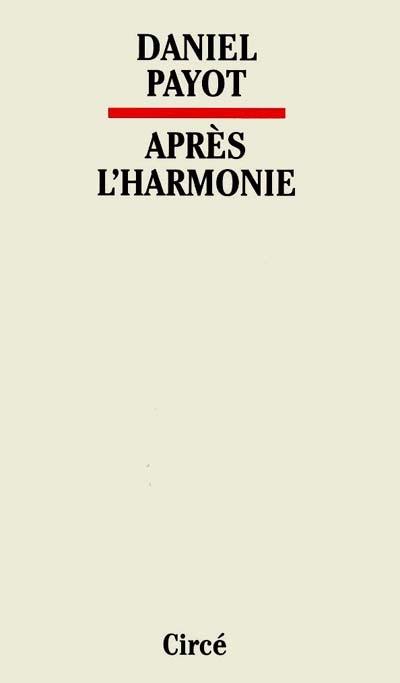 Après l'harmonie