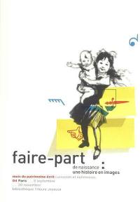 Faire-part de naissance, une histoire en images : Paris, Bibliothèque l'Heure joyeuse, 8 septembre-20 novembre