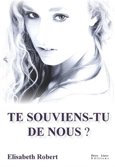 Te souviens-tu de nous ?