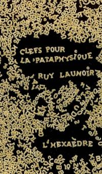 Clefs pour la pataphysique