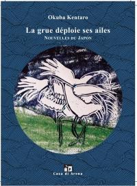 La grue déploie ses ailes : nouvelles du Japon