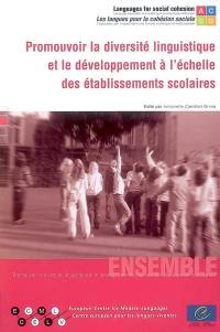 Promouvoir la diversité linguistique et le développement à l'échelle des établissements scolaires : ensemble