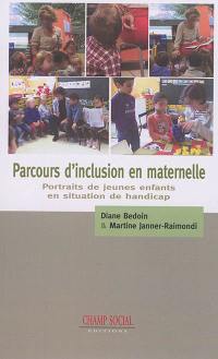 Parcours d'inclusion en maternelle : portraits de jeunes enfants en situation de handicap