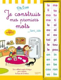 Je construis mes premiers mots avec Sami et Julie : une méthode simple et ludique pour acquérir les bases de la lecture