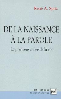 De la naissance à la parole : la première année de la vie