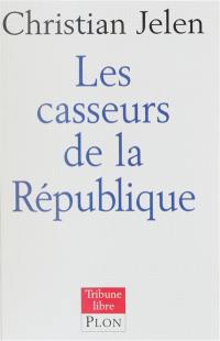 La République à la casse