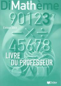 Dimathème, 3e : livre du professeur