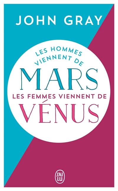 Les hommes viennent de Mars, les femmes viennent de Vénus