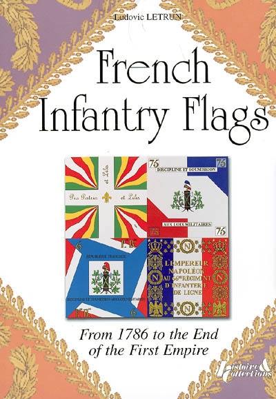 French infantry flags : from 1786 to the end of the First Empire