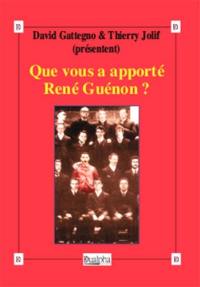 Que vous a apporté René Guénon ?