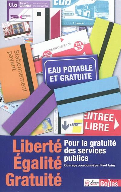 Liberté, égalité, gratuité : pour la gratuité des services publics !