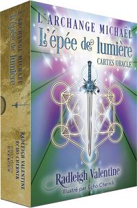 L'archange Michaël : l'épée de lumière : cartes oracle