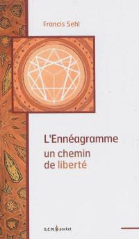 L'ennéagramme : un chemin de liberté