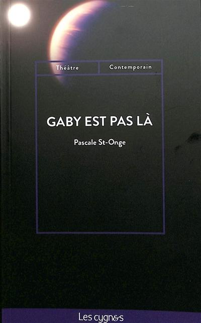 Gaby est pas là