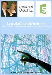 La maladie d'Alzheimer : toutes les réponses à vos questions pour la reconnaître et la prendre en charge