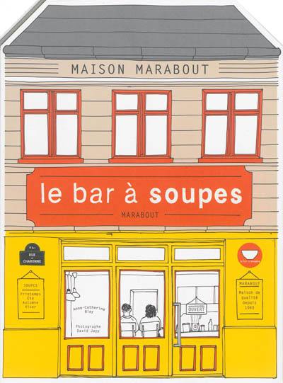 Les recettes du bar à soupes