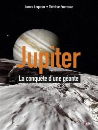 Jupiter, la conquête d'une géante