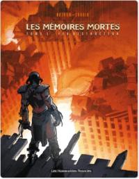 Mémoires mortes. Vol. 1