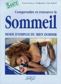 Comprendre et retrouver le sommeil : mode d'emploi du bien-dormir