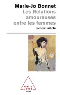 Les relations amoureuses entre les femmes : XVIe-XXe siècle