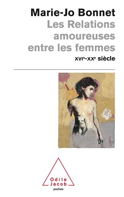 Les relations amoureuses entre les femmes : XVIe-XXe siècle