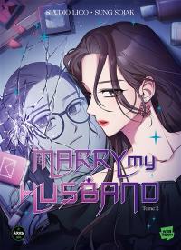 Marry my husband. Vol. 2