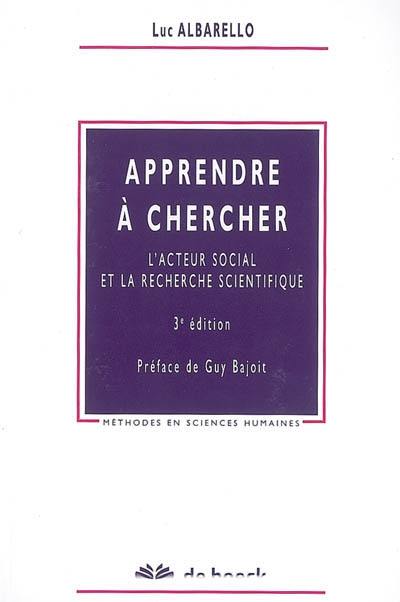 Apprendre à chercher : l'acteur social et la recherche scientifique