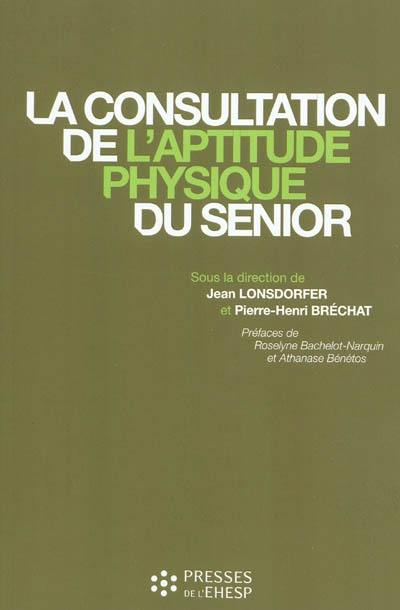 La consultation de l'aptitude physique du senior