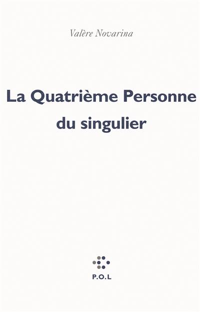 La quatrième personne du singulier