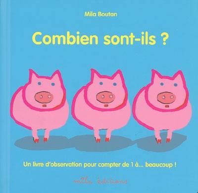 Combien sont-ils ? : un livre d'observation pour compter de 1 à... beaucoup !