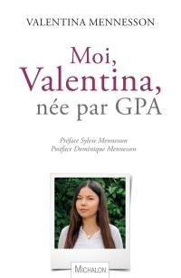 Moi, Valentina, née par GPA