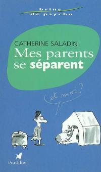 Mes parents se séparent