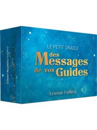 Le petit oracle des messages de vos guides