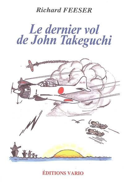 Le dernier vol de John Takeguchi