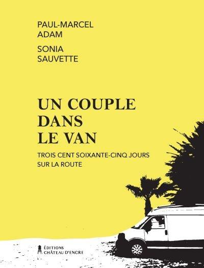 Un couple dans le van : Trois cent soixante-cinq jours sur la route