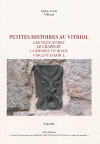 Petites histoires au vitriol